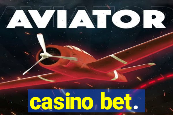 casino bet.